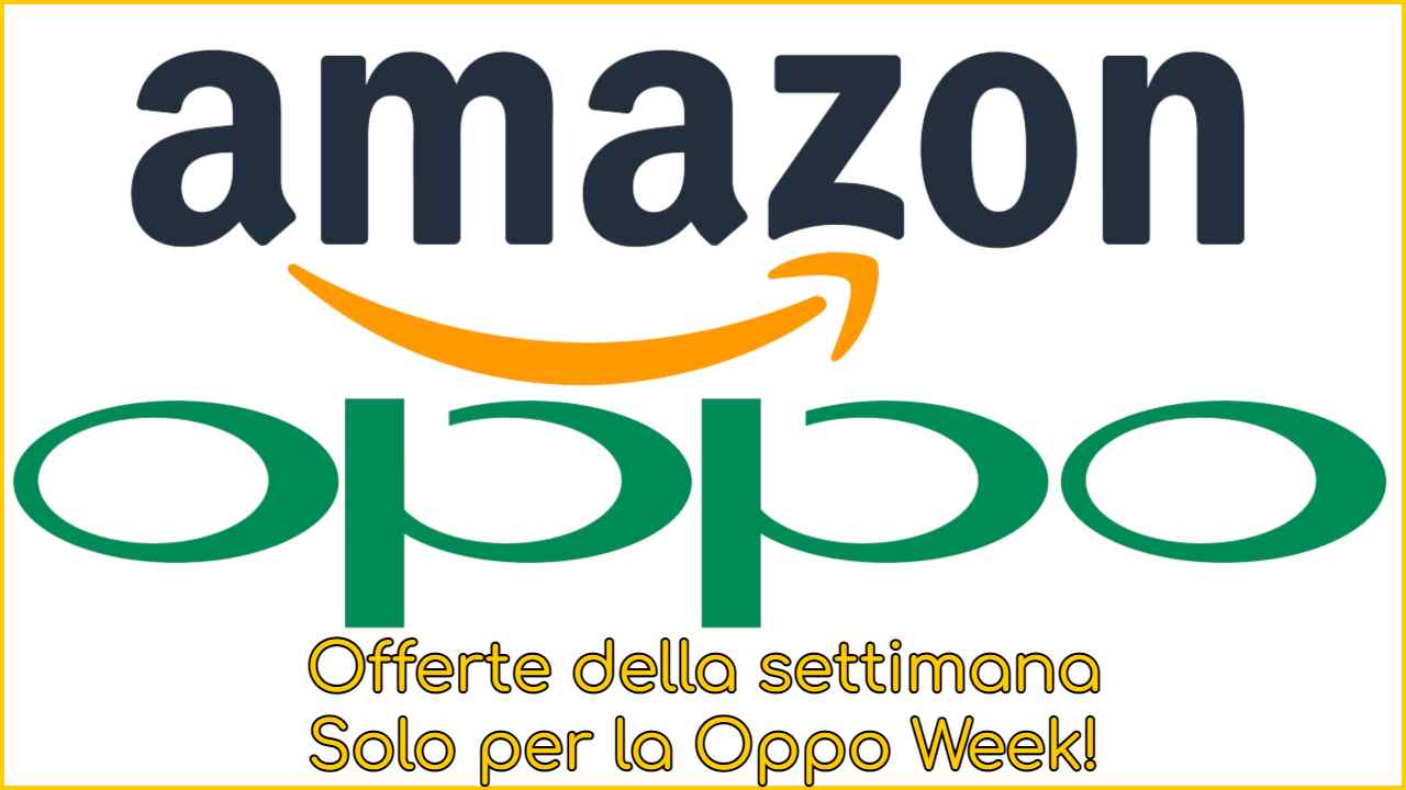 Amazon Oppo Week