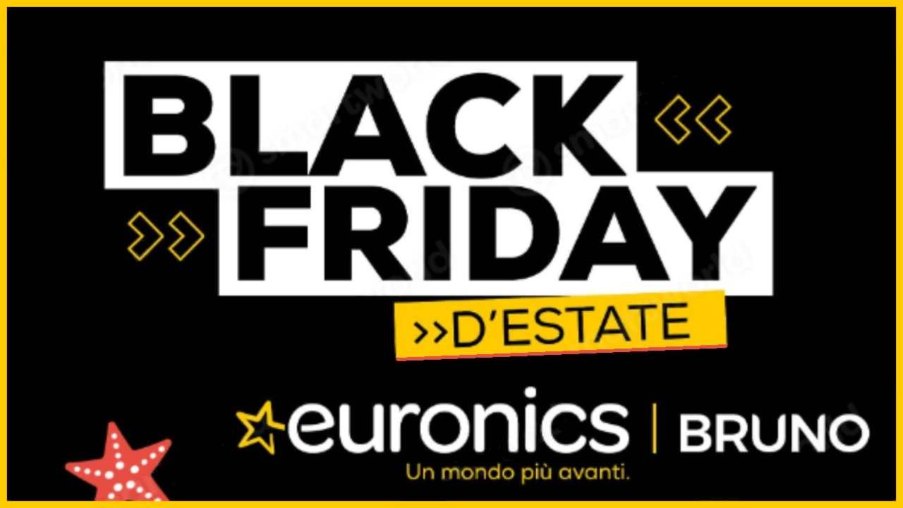 Black Friday d'Estate Euronics
