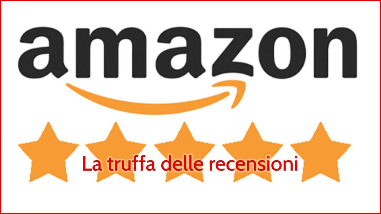 Amazon truffa recensioni