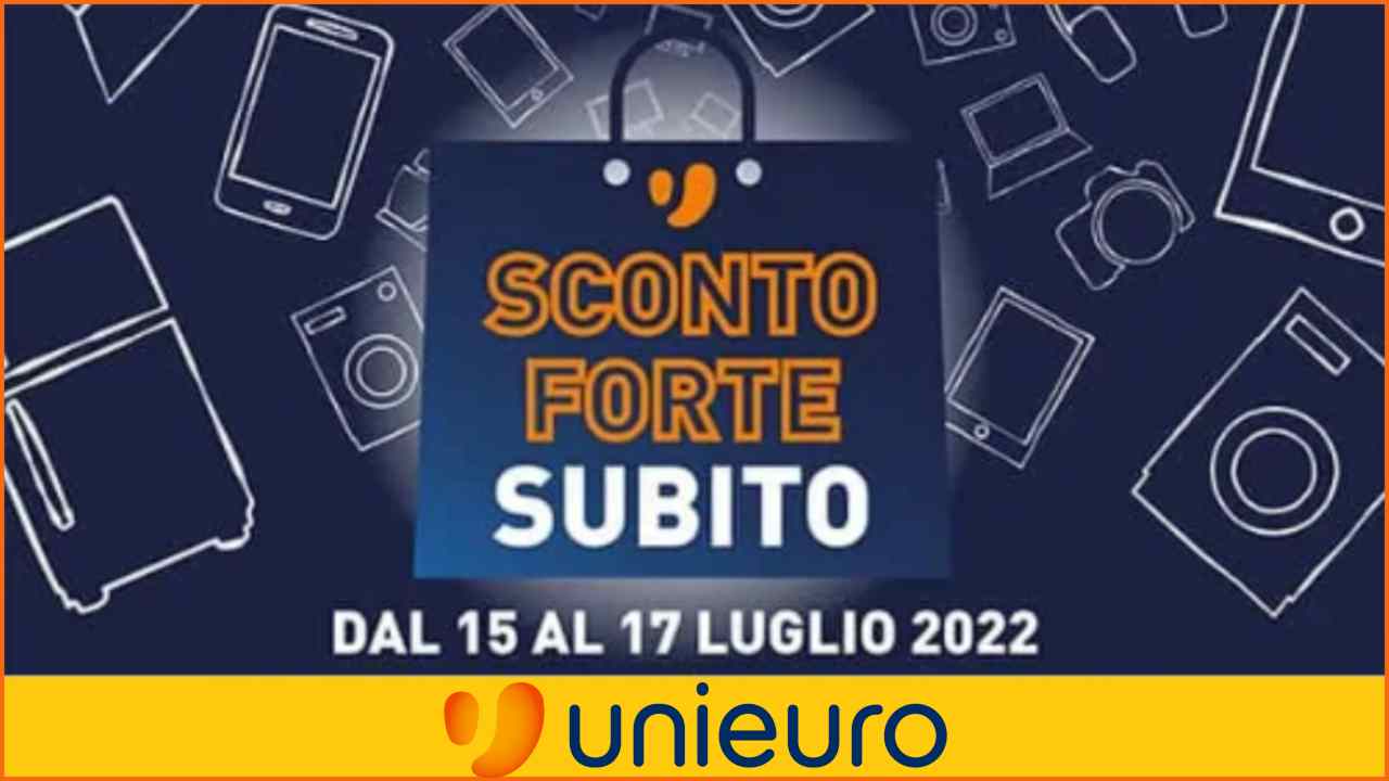 Sconto Forte Subito Unieuro