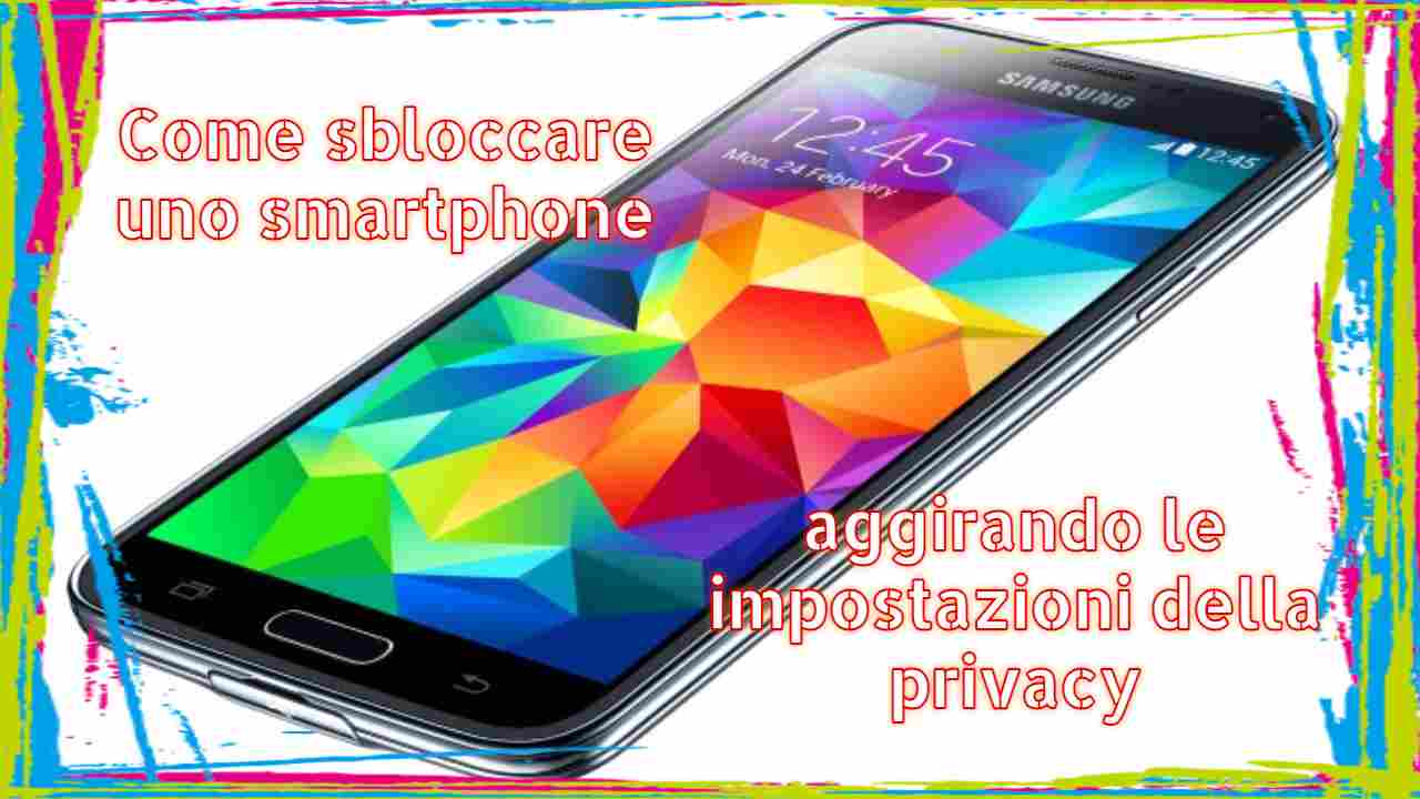 Sbloccare smartphone