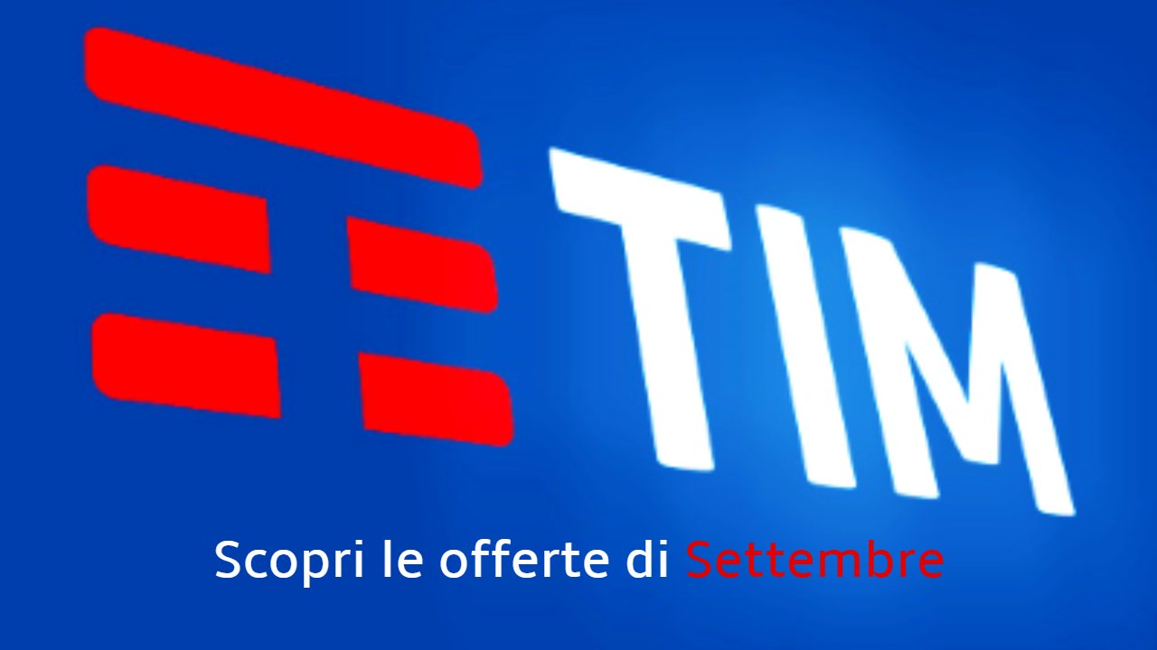 TIM offerte Settembre